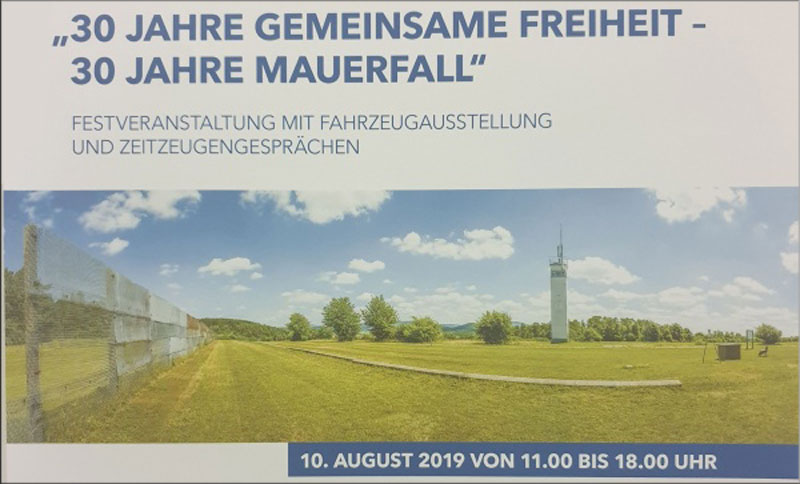 „30 Jahre gemeinsame Freiheit – 30 Jahre Mauerfall“ - Festveranstaltung mit Fahrzeugausstellung und Zeitzeugengespräch am 10. August 2019 in Fulda
