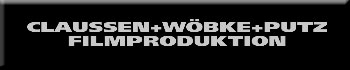 Claussen+Wöbke+Putz Filmproduktion GmbH