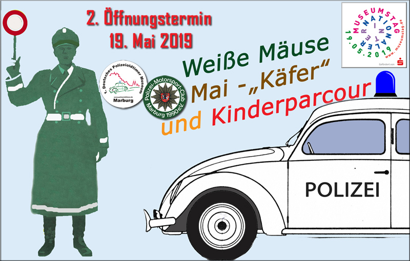 Jede Menge Besonderheiten zum Internationalen Museumstag im Polizeioldtimer Museum Marburg - Neuzugang „Weiße Mäuse“ | Aktionstag „Mai-Käfer“ | prominenter Besuch | Fernseh-Tipp