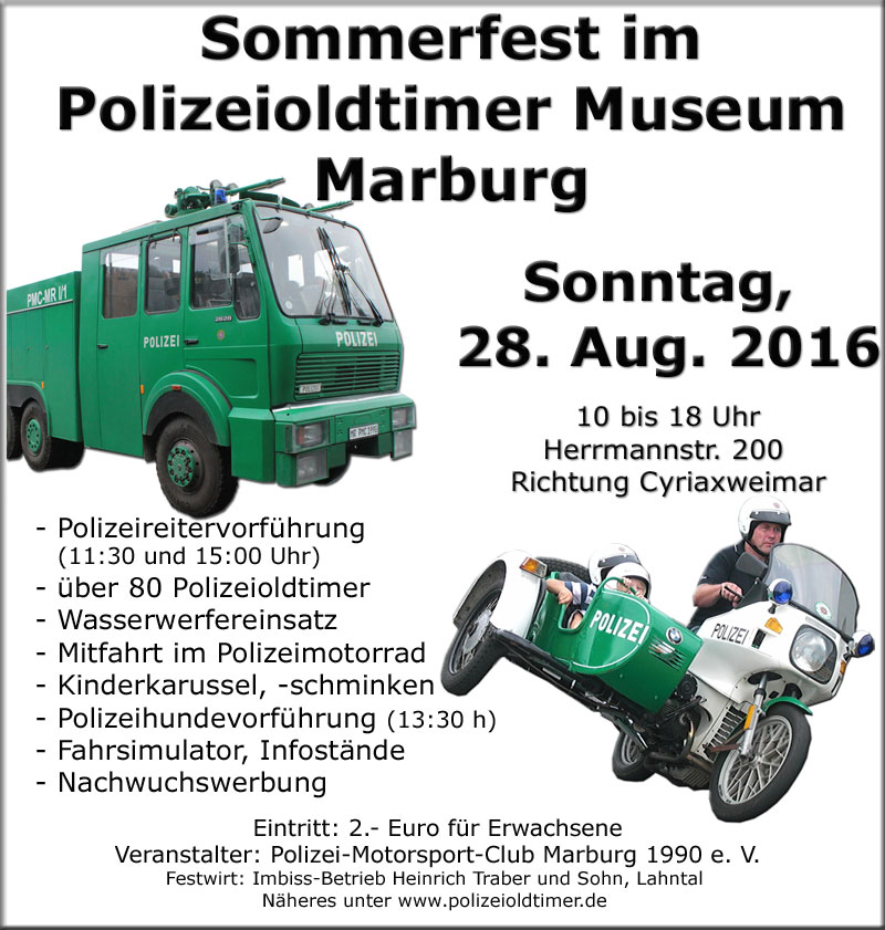 Programm zum Sommerfest im Polizeioldtimer Museum Marburg am 5.und. 28. Aug. 2016