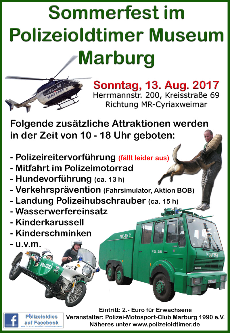 Programm zum Sommerfest im Polizeioldtimer Museum Marburg am 5.und. 13. Aug. 2017 - mehr auch auf Facebook unter www.facebook.com/Polizeioldtimermuseum