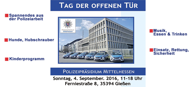 Tag der offenen Tür beim Polizeipräsidium Mittelhessen in Gießen - Sonntag, 04.09.2016, 11.00 18.00 Uhr, Ferniestraße, Gießen